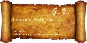 Gresner Volfram névjegykártya